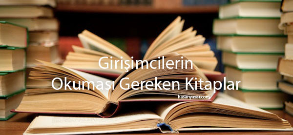 Girişimcilerin Okuması Gereken Kitaplar